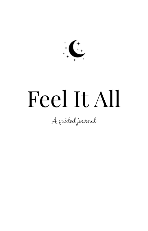 Feel It All - eJournal